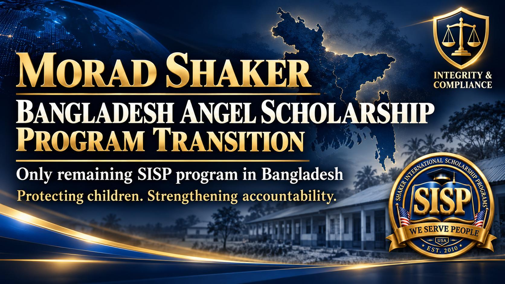 Born of Morad Shaker Bangladesh Angle Scholarship - SISP Announces Transition of Its Bangladesh Scholarship Programs